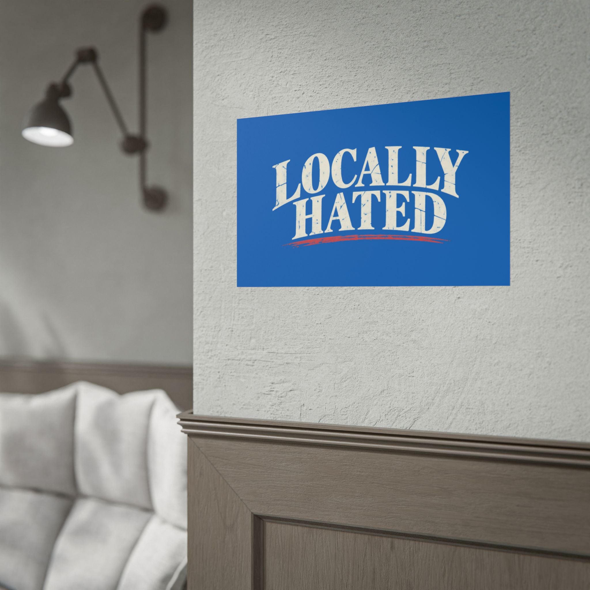 Locally Hated Rolled Poster — Vintage distressed blue typography print