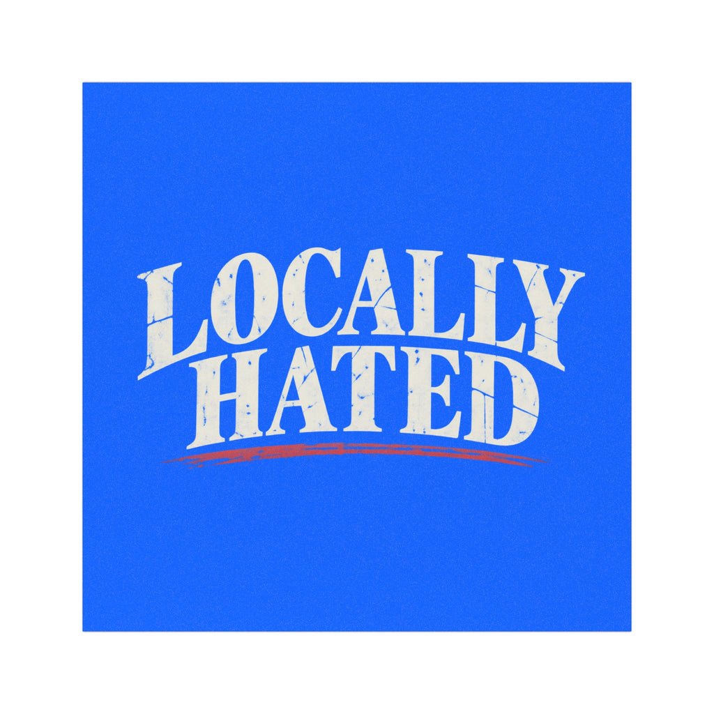 Locally Hated Car Magnet — Magnetic Decal for Cars