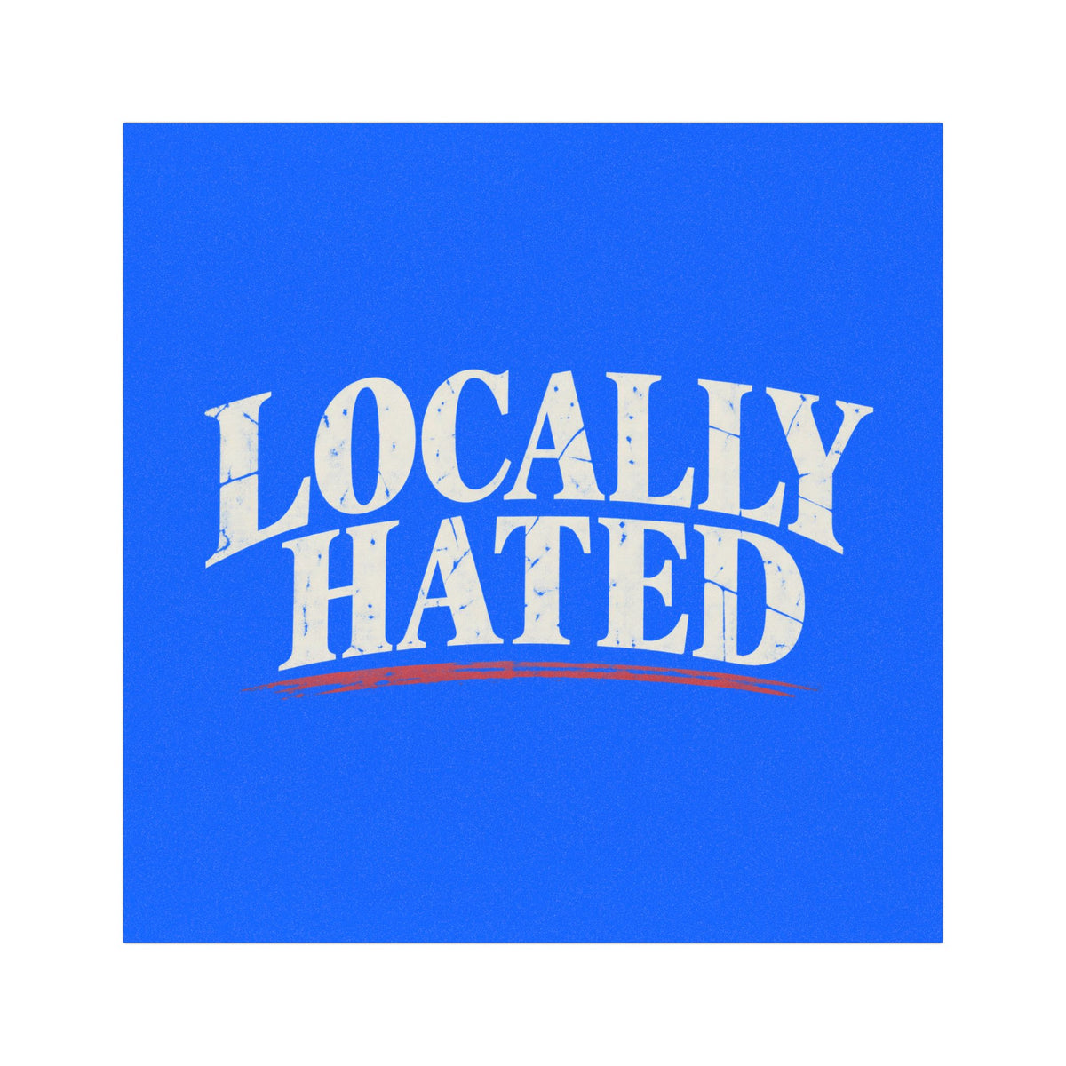 Locally Hated Car Magnet — Magnetic Decal for Cars